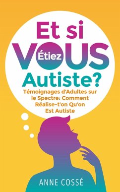 Cover Et si Vous étiez Autiste ? (eBook, ePUB)