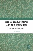 Urban Regeneration and Neoliberalism (eBook, ePUB)