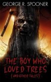 The Boy Who Loved Trees (eBook, ePUB)