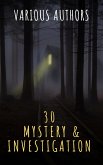 30 Mystery & Investigation masterpieces (eBook, ePUB)