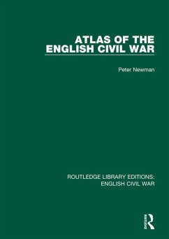 Atlas of the English Civil War (eBook, PDF) - Newman, Peter