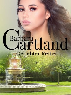 140. Geliebter Retter (eBook, ePUB) - Cartland, Barbara