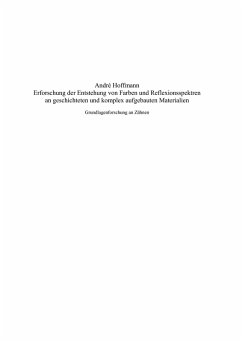 Erforschung der Entstehung von Farben und Reflexionsspektren an geschichteten und komplex aufgebauten Materialien (eBook, PDF) - Hoffmann, André