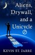 Aliens, Drywall, and a Unicycle (eBook,... - Bild 1