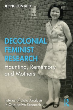 Decolonial Feminist Research (eBook, PDF) Cover Decolonial Feminist Research (eBook, PDF)