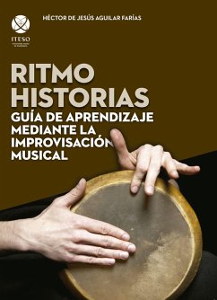 Cover Ritmo historias : guía de aprendizaje mediante la improvisación musical (eBook, ePUB)