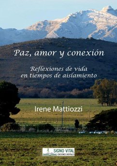 Paz amor y conexión (eBook, ePUB) - Mattiozzi, Irene