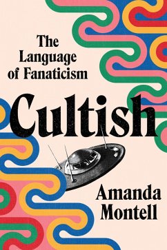 Cultish (eBook, ePUB) - Montell, Amanda