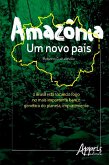 Amazônia - Um Novo País (eBook, ePUB)