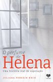 O perfume de Helena (eBook, ePUB) O perfume de Helena (eBook, ePUB)
