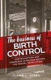 The business of birth control (eBook, ePUB)