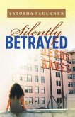 Silently Betrayed (eBook, ePUB) Silently Betrayed (eBook, ePUB)
