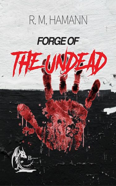 Forge of The Undead (eBook, ePUB) Forge of The Undead (eBook, ePUB)