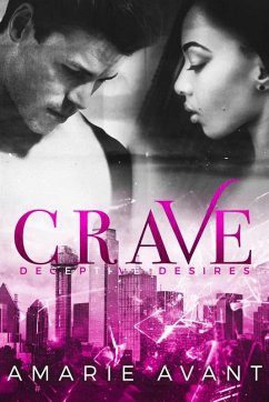 Crave (Deceptive Desires, #3) (eBook, ePUB) - Avant, Amarie