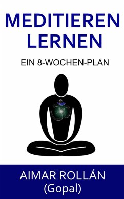 Meditieren lernen (eBook, ePUB) - Rollan, Aimar