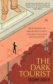The Dark Tourist (eBook, ePUB)