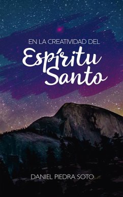 En La Creatividad Del Espíritu Santo (eBook, ePUB) - Soto, daniel Piedra