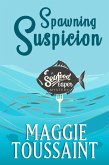Spawning Suspicion (A Seafood Caper Mystery, #2) (eBook, ePUB) Spawning Suspicion (A Seafood Caper Mystery, #2) (eBook, ePUB)