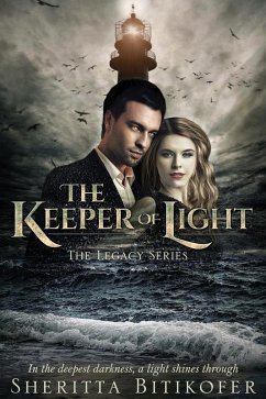 The Keeper of Light (The Legacy Series, #14) (eBook, ePUB) - Bitikofer, Sheritta