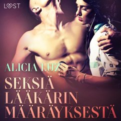 Seksiä lääkärin määräyksestä - eroottinen novelli (MP3-Download) - Luz, Alicia