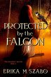 Protected by the Falcon (The Ancestors'... - Bild 1