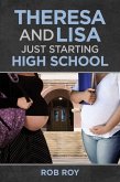 Theresa and Lisa: Just Starting High School (eBook, ePUB)
