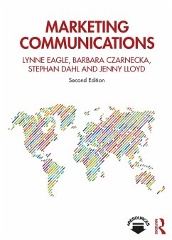 Marketing Communications (eBook, ePUB) - Eagle, Lynne; Czarnecka, Barbara; Dahl, Stephan; Lloyd, Jenny
