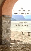 A Multilingual Decameron: Stories of a Different World (eBook, ePUB) A Multilingual Decameron: Stories of a Different World (eBook, ePUB)