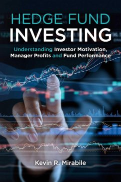 Hedge Fund Investing (eBook, ePUB) - Mirabile, Kevin R.