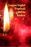 Logos Light Topical Bible Index (Logos Light Bible Study Resources, #1) (eBook, ePUB)