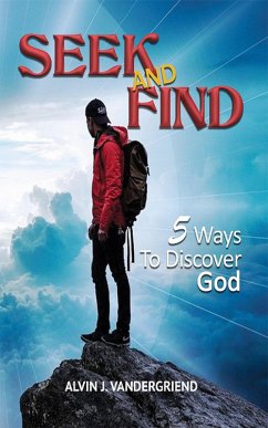 Seek and Find (eBook, ePUB) - Griend, Alvin J. Vander