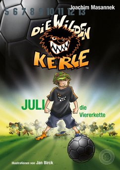 DWK Die Wilden Kerle - Juli, die Viererkette (Buch 4 der Bestsellerserie Die Wilden Fußballkerle) (eBook, ePUB) - Masannek, Joachim