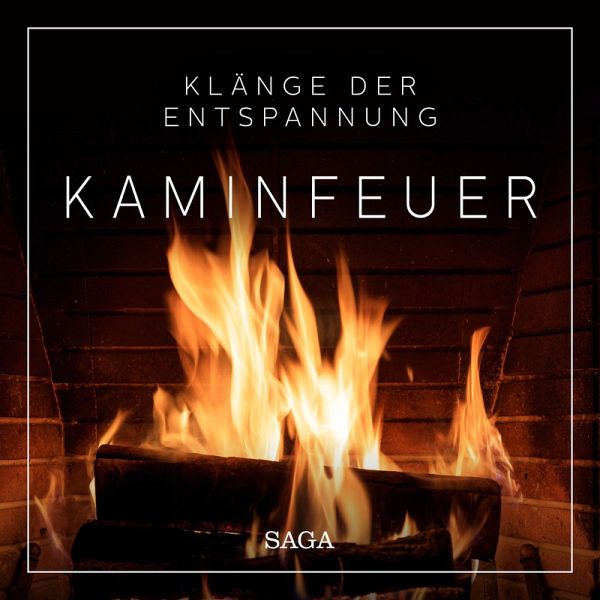 Klänge der Entspannung - Kaminfeuer (MP3-Download) von Rasmus Broe -  Hörbuch bei bücher.de runterladen