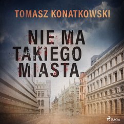 Nie ma takiego miasta (MP3-Download) - Konatkowski, Tomasz