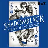 Shadowblack – Karten des Schicksals, Teil 2 (MP3-Download)