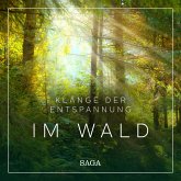 Klänge der Entspannung - Im Wald (MP3-Download)