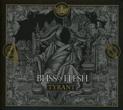 Tyrant - Bliss Of Flesh