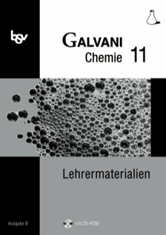 Galvani Chemie 11 Ausgabe B Lehrermaterialien mit CD Rom Bisherige Ausgabe - für die Oberstufe in Bayern