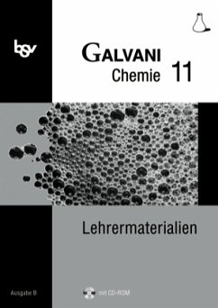 Galvani Chemie 11 Ausgabe B Lehrermaterialien mit CD Rom Bisherige Ausgabe - für die Oberstufe in Bayern - Isabell Hefner, Georg Herrmann, Werner Kraus et al.