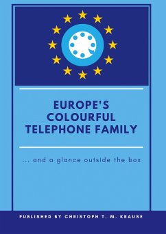 Europe's Colourful Telephone Family - Krause, Christoph T. M.