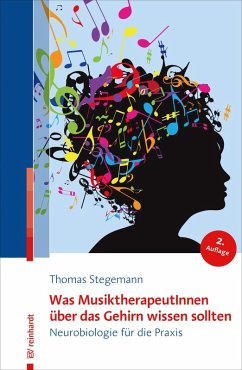 Was MusiktherapeutInnen über das Gehirn wissen sollten (eBook, ePUB) - Stegemann, Thomas