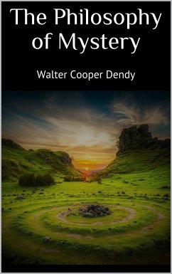 The Philosophy of Mystery (eBook, ePUB) - Cooper Dendy, Walter