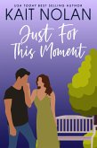 Just For This Moment (eBook, ePUB) Just For This Moment (eBook, ePUB)