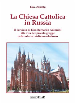 La Chiesa Cattolica in Russia (eBook, ePUB) - Zanotto, Luca