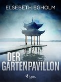Der Gartenpavillon - Skandinavien-Krimi (eBook, ePUB)