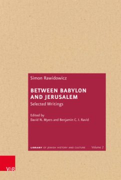 Between Babylon and Jerusalem - Rawidowicz, Simon