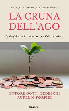 La cruna dell'ago (eBook, ePUB) - Gotti Tedeschi, Aurelio Porfiri, Ettore