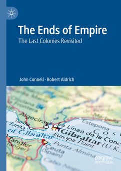 The Ends of Empire (eBook, PDF) - Connell, John; Aldrich, Robert