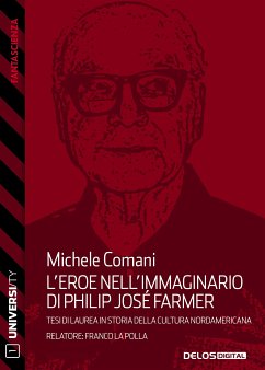 L'eroe nell'immaginario di Philip José Farmer (eBook, ePUB) - Comani, Michele