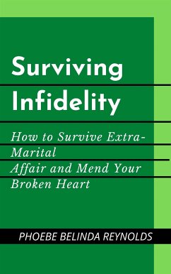 Surviving Infidelity (eBook, ePUB) - BELINDA REYNOLDS, PHOEBE